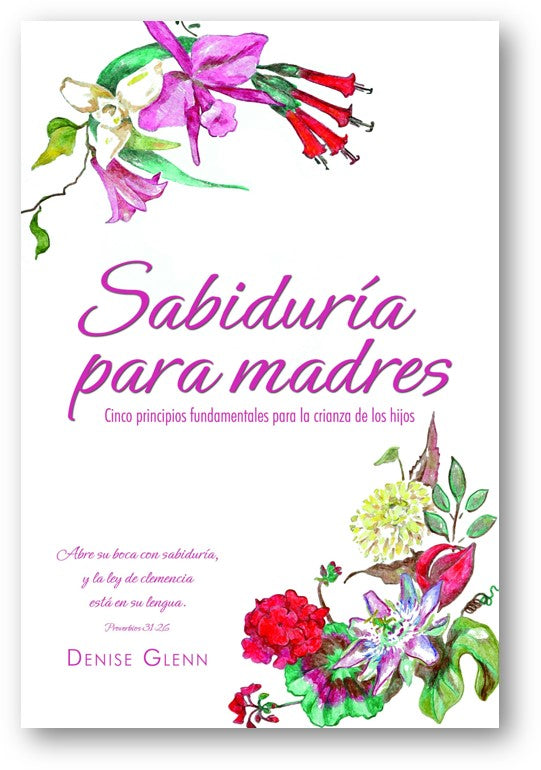 Sabiduria para Madres (Wisdom for Mothers in Spanish)