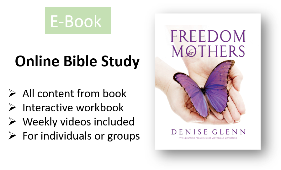 Freedom for Mothers ONLINE Bible Study