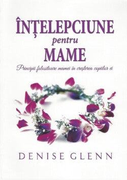 Wisdom for Mothers (Romanian)