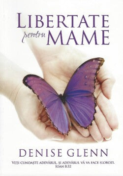 Freedom for Mothers (Romanian)