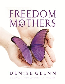 Freedom for Mothers Leader Guide