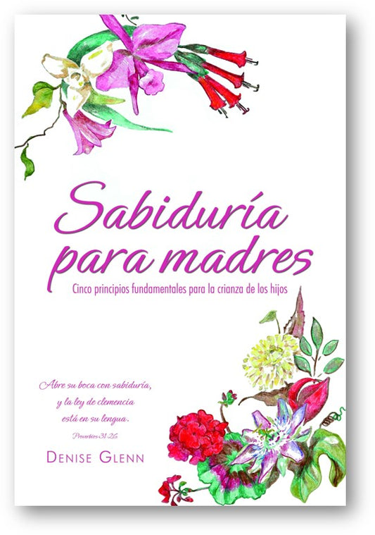 Sabiduria para Madres (Wisdom for Mothers in Spanish)