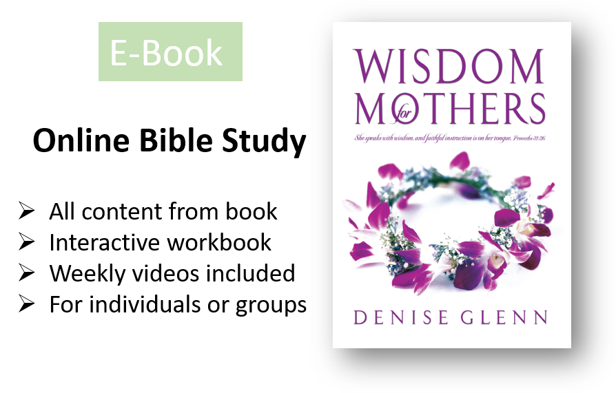 Wisdom for Mothers ONLINE Bible Study