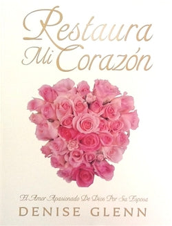 Restore My Heart Workbook (Spanish): Restaura Mi Corazón